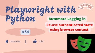 #34 Playwright with Python | Reuse authenticated state using Browser Context