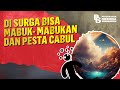 Di Surga Bisa Mabuk  mabukan dan Pesta Cabul | Ade Armando