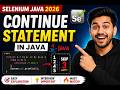 197. continue statement in Java (Selenium Java 2026)