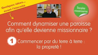 Comment dynamiser une paroisse ?  1- Commencer par du \