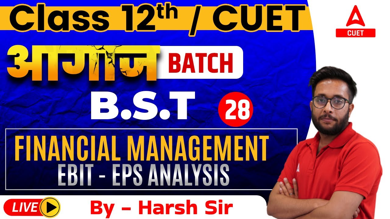 EBIT - EPS Analysis | Financial Management | BST Chapter 9 For Class 12 ...