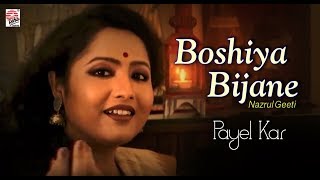 Boshiya Bijane | Full Video | Payel Kar | Nazrul Geeti