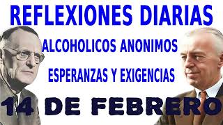 reflexiones diarias de alcoholicos anonimos | 14 de febrero | ESPERANZAS Y EXIGENCIAS