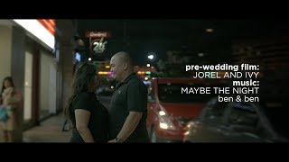 Jorel and Ivy: Pre Wedding Video