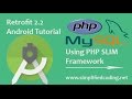 Retrofit 2.2 using SLIM PHP RESTful API - Demo