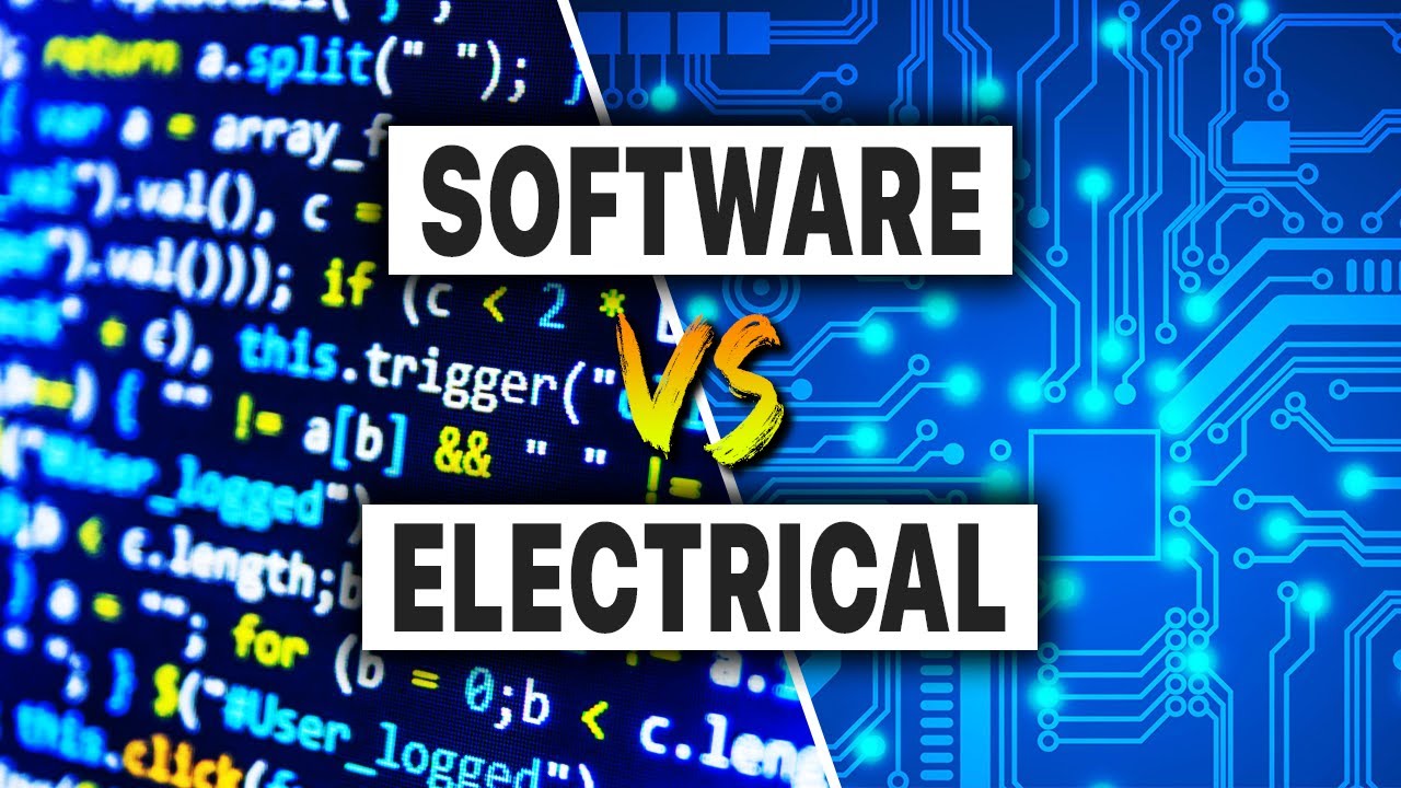 Software Vs Electrical Engineering : Which Is BETTER? - YouTube