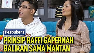 Prinsip Raffi gapernah balikan sama mantan