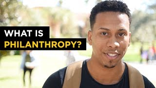 What is Philanthropy?
