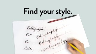 Find Your Calligraphy Style: An Exercise to Transform Your Lettering