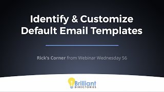 How to Customize Email Templates with Brilliant Directories 🧩 Identify \u0026 Customize Default Templates