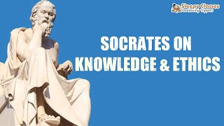 Ethics || Socrates on Knowledge || 16th April 2022 || UPSC IAS ||