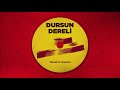 dursun dereli temel in karıları official audio