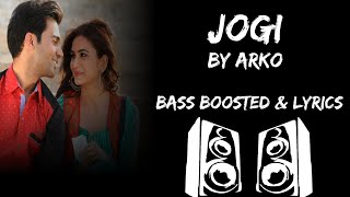 Jogi Full Song Bass Boosted & Lyrical | Shaadi mein Jaroor Aana | Arko | @zeemusiccompany