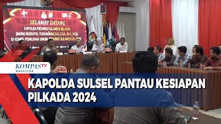 Kapolda Sulsel Pantau Kesiapan Pilkada 2024