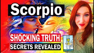 SCORPIO SHOCKING TRUTH REVEALED! WHAT DO THEY SECRETLY WANT TO TELL YOU