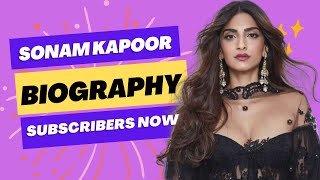 Sonam Kapoor Biography & Lifestyle in 2024 | Net Worth, House, Car, Family, Biography
