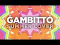 Gambitto - Summer Lover (Official Audio) | #Dance