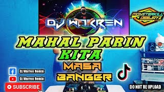 Mahal Parin Kita - Masa Banger (DjWarren Remix)