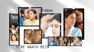 Mere Haath Mein VIDEO | Fanaa | DJ Haq | Aamir Khan | Kajol | Bollywood Remix