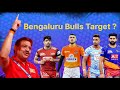 Bengaluru Bulls auction Target #bengalurubulls 2024 #bengalurubullsauction