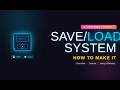How to Make Save/load System(Beginner Friendly)