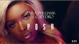 Zara Williams Feat. C4 Pedro - Posa ( Official Vídeo Music - 2021 )