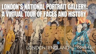 London’s National Portrait Gallery: A Virtual Tour of Faces and History | London | England