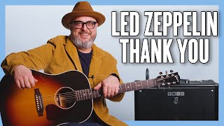 Led Zeppelin Thank You Guitar Lesson + Tutorial