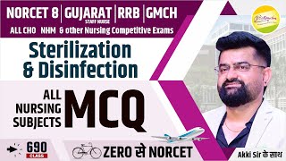 Sterilization \u0026 Disinfection | MCQ | Zero से NORCET 8 | RRB | ALL CHO | GUJARAT #690 #akkisir