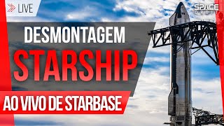 DESMONTAGEM DO STARSHIP AO VIVO DE STARBASE!