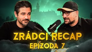 ZRÁDCI - Recap 7. díl - Čekal tohle někdo?💀