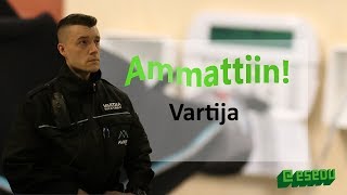 Ammattiin! - Vartija