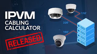 IPVM Releases Cabling Calculator