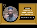 A Message to Tommy Robinson and the far-right | Shaykh Asrar Rashid