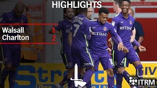 HIGHLIGHTS | Walsall 1 Charlton 2