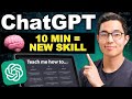 How To Use ChatGPT To Learn ANY Skill Quickly (Tutorial)