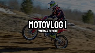 MOTOVLOG 1 - Vantaan reissu (LAVANKO) 16. - 17.4.2022