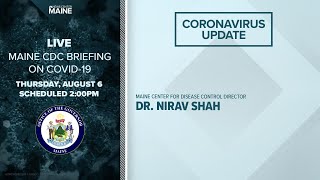 Maine Coronavirus COVID-19 Briefing: Tuesday, August 11 2020