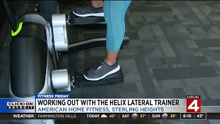 Fitness Friday: Workout out with the Helix Lateral Trainer