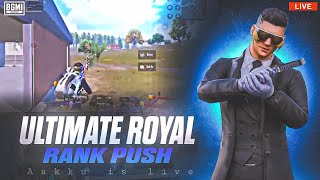 ULTIMATE ROYAL RANK PUSH AGGRESSIVE GAMEPLAY | BGMI | akku is live