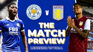 Leicester v Aston Villa Preview!