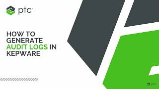 Getting Started with Audit Logs in Kepware
