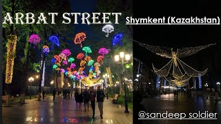 Arbat street (улица арбат) 🛣️🚏 #shymkent #kazakhstancity #almaty #karaganda #asthana #travel