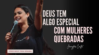 Jennyfer Costa - Deus Tem Algo Especial Com Mulheres Quebradas - Live