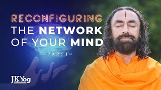 Reconfiguring the Network of Your Mind - Part 1 | Swami Mukundananda at Verizon