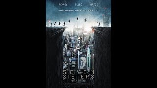 SEVEN SISTERS (2017) (VOSTFR) Streaming XviD AC3