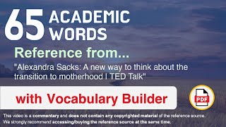 65 Academic Words Ref from "A new way to think about the transition to motherhood | TED Talk"