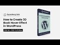 How to Create 3D Book Hover Effect in WordPress | WordPress design Tips and Tricks