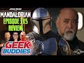 The Mandalorian Season 3 Episode 5 SPOILER REVIEW!! - The Geek Buddies