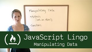 JavaScript Lingo: Manipulating Data